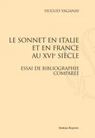 Le sonnet en Italie et en France au XVIe siècle, Essai de bibliographie comparée. (1902-1903)