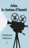 Atlas, le cinéma d’Hamid, Roman
