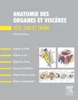 Anatomie des organes et viscères, Tête, cou et tronc