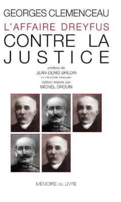 L'affaire Dreyfus., L'affaire Dreyfus - Contre la justice
