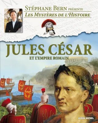 Les Mystères de l'Histoire - Jules César