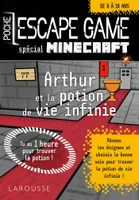 Escape game de poche junior : Arthur et la potion de vie infinie