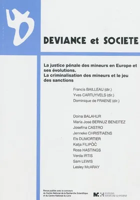 JUSTICE PENALE DES MINEURS EN EUROPE ET SES EVOLUTIONS, La justice pénale des mineurs en Europe et ses évolutions : la criminalisation des mineurs et le jeu des sanctions
