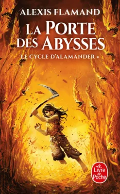 1, La Porte des abysses (Le Cycle d'Alamänder, Tome 1)