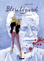 Bleu lézard., 5, BLEU LEZARD T5/L ALLIANCE DU CROCODILE