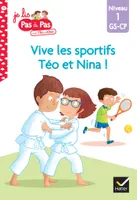Je lis pas à pas avec Téo et Nina, 11, Téo et Nina GS-CP Niveau 1 - Vive les sportifs Téo et Nina !