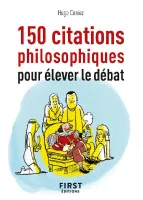 Petit Livre de - 150 citations philosophiques pour élever le débat