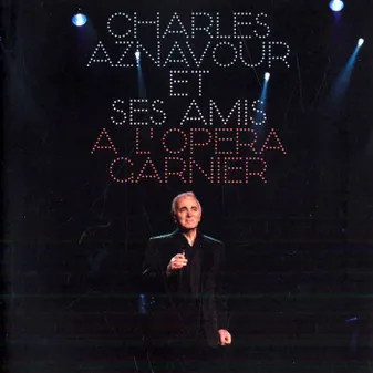 Charles Aznavour et ses amis au Palais Garnier
