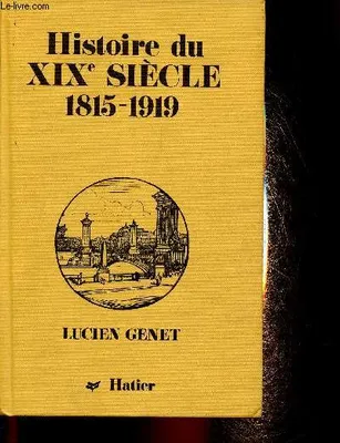 Histoire du XIX e siècle 1815-1919, 1815-1919