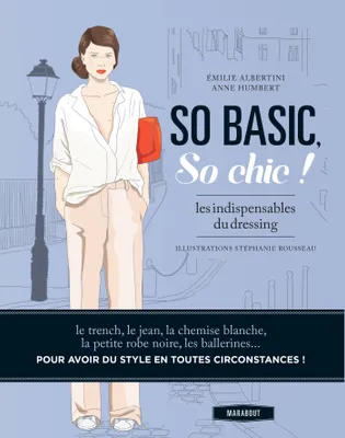 So basic, So chic !, Les indispensables du dressing