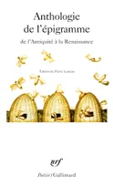 Anthologie de l'épigramme de l'Antiquité à la Renaissance, de l'Antiquité à la Renaissance