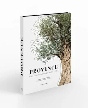 La Provence, Balade culinaire des Alpilles à la côte bleue