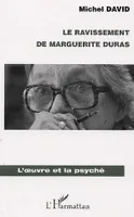 Le ravissement de Marguerite Duras