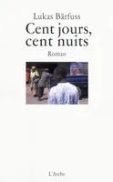 CENT JOURS, CENT NUITS, roman
