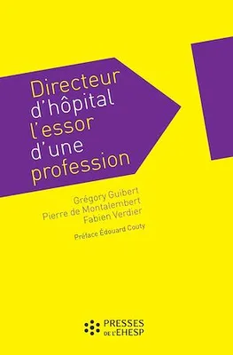 Directeur d'hôpital : l'essor d'une profession