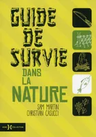 Guide de survie dans la nature - N.ed -
