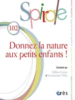 Spirale 102 - Donnez la nature aux petits-enfants !