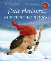 Petit Hérisson, sauveteur des neiges !