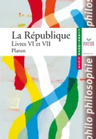 C&Cie - Platon, La République, livres VI et VII