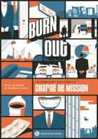 Burn out, Le livre dont vous êtes le chargé de mission