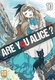 Are you Alice ?, 10, Are You Alice T10