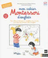 Mon cahier Montessori d'anglais 6/9 ans