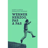 Werner Herzog. Pas à pas