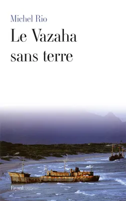 Le Vazaha sans terre, roman