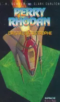 Perry Rhodan - numéro 141 Cristal-catastrophe