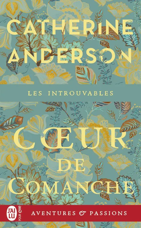Livres Littérature et Essais littéraires Romance Coeur de Comanche Catherine Anderson