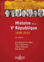 Histoire de la Ve République - 15e éd.
