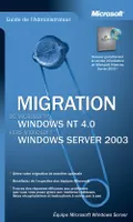 Guide de l'administrateur - Migration de Windows NT 4.0 vers Windows Server 2003