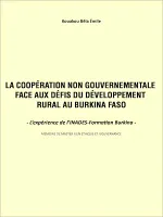 La coopération non gouvernementale face aux défis du développement rural au Burkina Faso, L'expérience de l'INADES-Formation Burkina