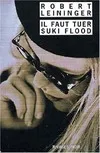 Il faut tuer Suki Flood