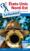 Guide du Routard États-Unis Nord-Est 2015/2016