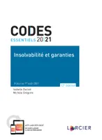 Code essentiel - Insolvabilité et garanties 2021, À jour au 1er août 2021