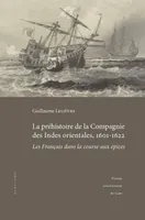 La préhistoire de la Compagnie des Indes orientales, 1601-1622, Les Français dans la course aux épices