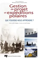 Gestion de projet et expéditions polaires, Que pouvons-nous apprendre?
