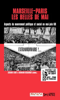 Marseille-Paris, les Belles de Mai, Aspects du mouvement politique et social en mai-juin 68