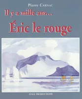 Il y a 1000 ans...Eric Le Roug