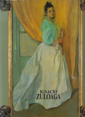 Ignacio Zuloaga, 1870-1945, 1870-1945