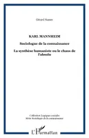 Karl Mannheim, La synthèse humaniste ou le chaos de l'absolu
