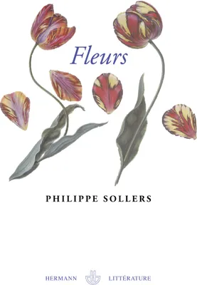 Fleurs, Le grand roman de l'érotisme floral
