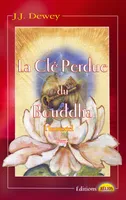 La Clé Perdue du Bouddha, L'immortel Livre 3