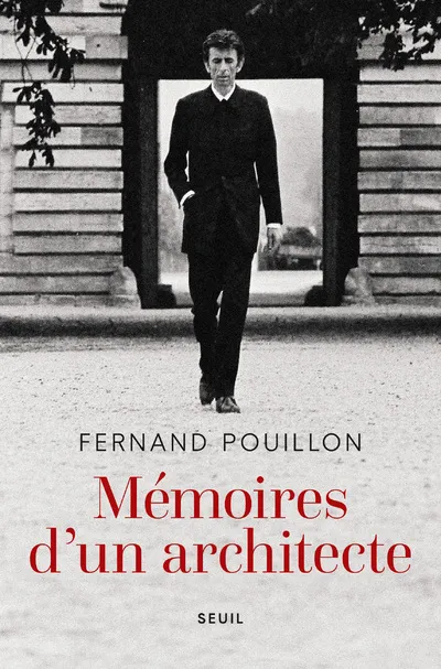 Livres Littérature et Essais littéraires Romans contemporains Francophones Mémoires d'un architecte Fernand Pouillon