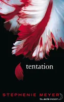 Twilight Tome II : Tentation
