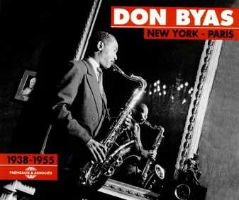 Don Byas ; New York - Paris ; 1938-1955