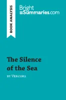 The Silence of the Sea by Vercors (Book Analysis), Detailed Summary, Analysis and Reading Guide