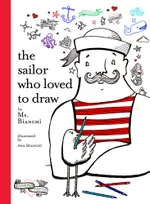 The Sailor Who Loved to Draw /anglais