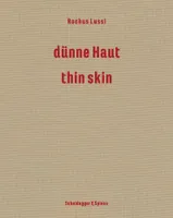 Rochus Lussi- dUnne Haut thin skin /anglais/allemand